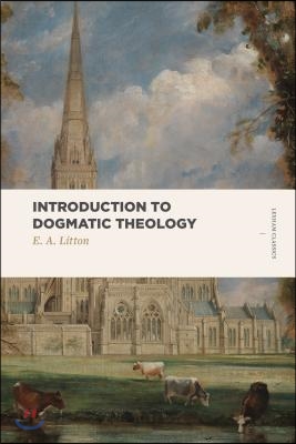 Introduction to Dogmatic Theology