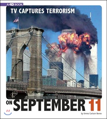 TV Captures Terrorism on September 11: 4D an Augmented Reading Experience