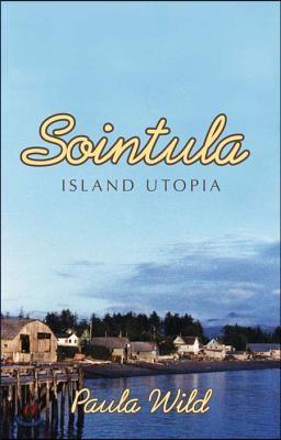 Sointula: An Island Utopia