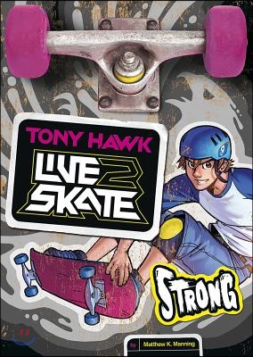 Tony Hawk: Strong