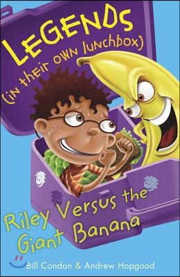 Riley Versus the Giant Banana
