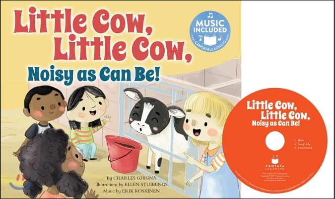 Little Cow, Little Cow, Noisy as Can Be!