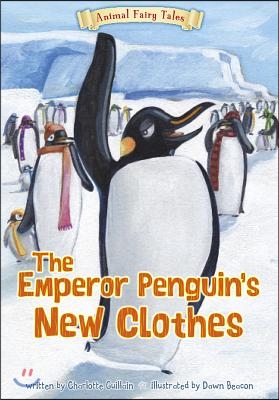 The Emperor Penguin&#39;s New Clothes