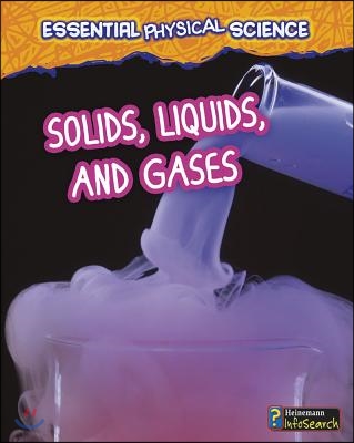 Solids, Liquids, and Gases