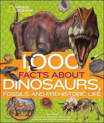 1,000 Facts about Dinosaurs, Fossils, and Prehistoric Life