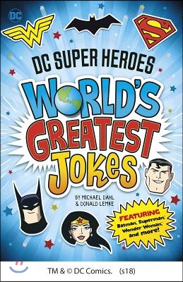 DC Super Heroes World&#39;s Greatest Jokes: Featuring Batman, Superman, Wonder Woman, and More!