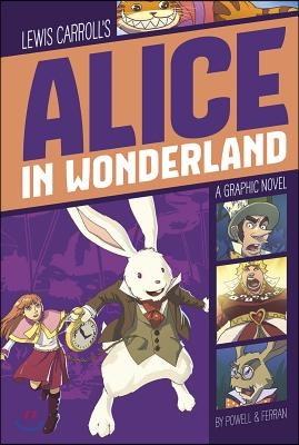 Alice in Wonderland: A Graphic Novel