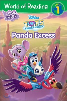 World of Reading: T.O.T.S.: Panda Excess-Level 1 Reader with Stickers [With Stickers]