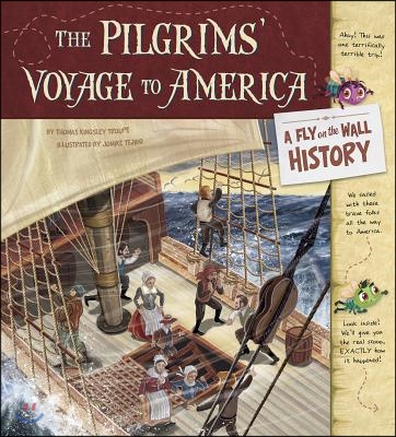 The Pilgrims&#39; Voyage to America: A Fly on the Wall History