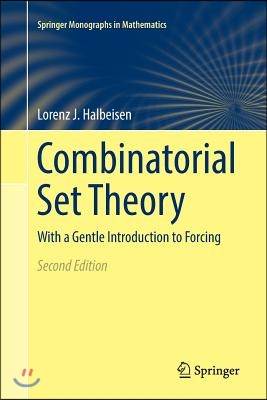 Combinatorial Set Theory: With a Gentle Introduction to Forcing