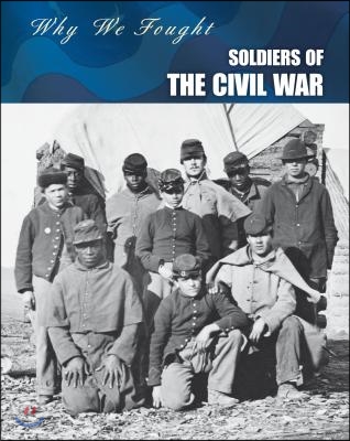 Soldiers of the Civil War