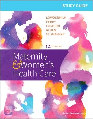 Study Guide for Maternity &amp; Women&#39;s Health Care