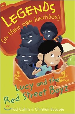 Lucy and the Red Street Boyz