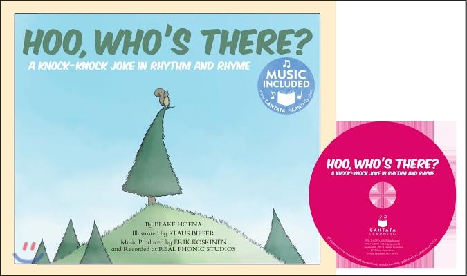 Hoo, Who's There?: A Knock-Knock Joke in Rhythm and Rhyme [With CD (Audio)]