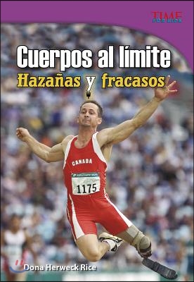 Cuerpos al limite /Bodies to the Limit