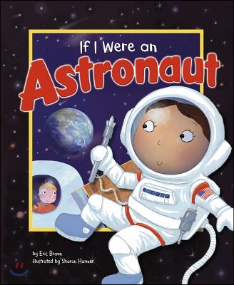 If I Were an Astronaut