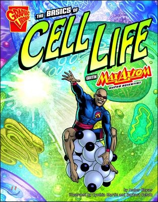 The Basics of Cell Life With MaxAxiom, Super Scientist