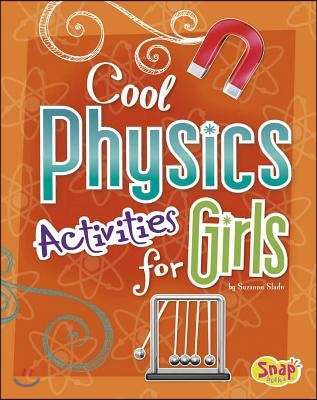 Cool Physics Activities for Girls