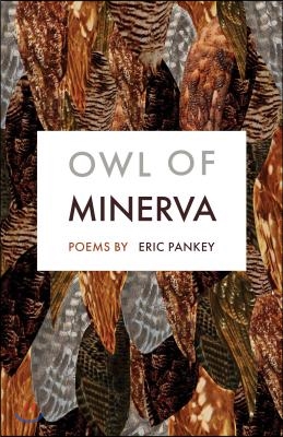 Owl of Minerva: Poems