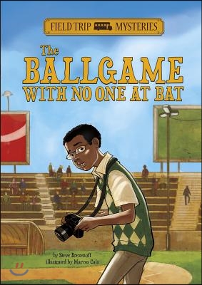 Field Trip Mysteries: The Ballgame with No One at Bat