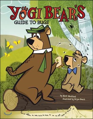 Yogi Bear&#39;s Guide to Bugs