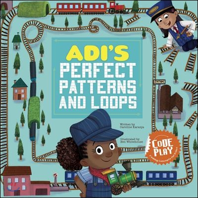 Adi&#39;s Perfect Patterns and Loops (Code Play, Hardcover)