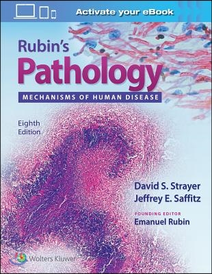 Rubin&#39;s Pathology: Mechanisms of Human Disease