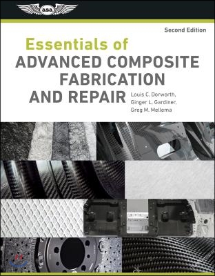 Essentials of Advanced Composite Fabrication &amp; Repair