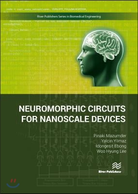 Neuromorphic Circuits for Nanoscale Devices