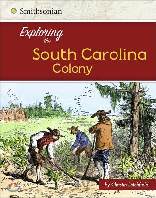 Exploring the South Carolina Colony