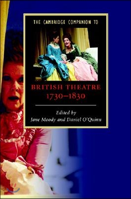 The Cambridge Companion to British Theatre, 1730-1830