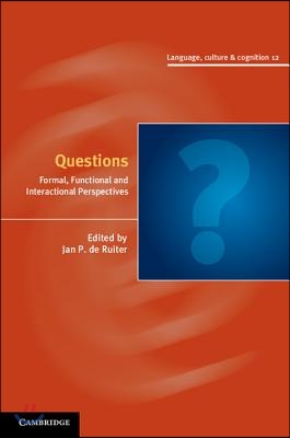 Questions: Formal, Functional and Interactional Perspectives