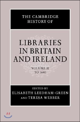 The Cambridge History of Libraries in Britain and Ireland 3 Volume Hardback Set