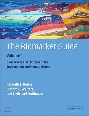 The Biomarker Guide: Volume 1, Biomarkers and Isotopes in the Environment and Human History