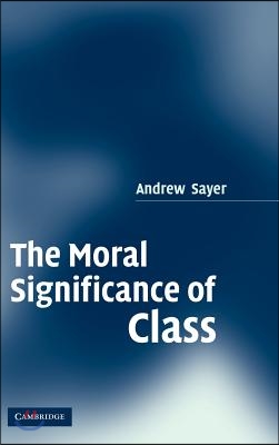 The Moral Significance of Class