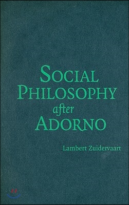 Social Philosophy after Adorno