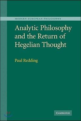 Analytic Philosophy and the Return of Hegelian Thought