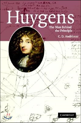 Huygens: The Man Behind the Principle