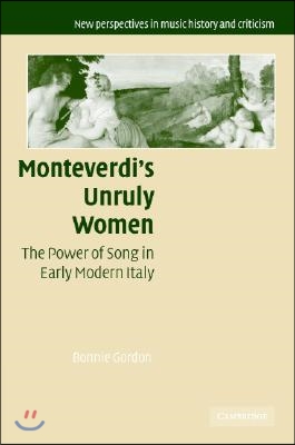 Monteverdi's Unruly Women