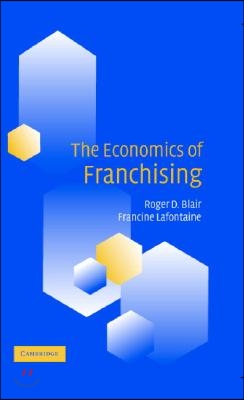 The Economics of Franchising