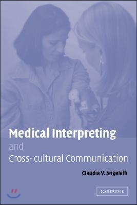 Medical Interpreting and Cross-Cultural Communication