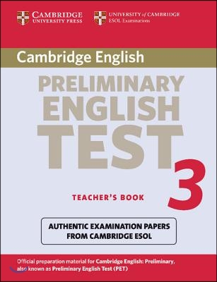 Cambridge Preliminary English Test 3 Teacher&#39;s Book : Examination Papers from the University of Cambridge ESOL Examinations (Paperback, 2 Revised edition)