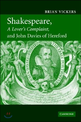 Shakespeare, &#39;A Lover&#39;s Complaint&#39;, and John Davies of Hereford