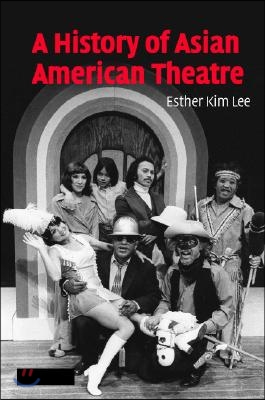 A History of Asian American Theatre