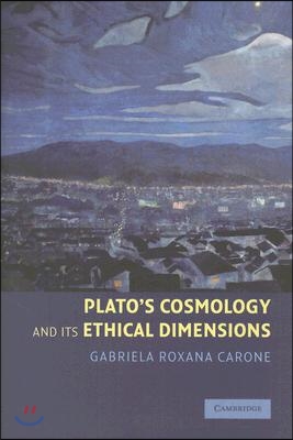 Plato&#39;s Cosmology and Its Ethical Dimensions