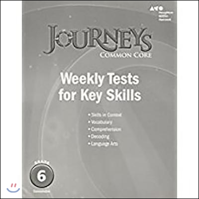 Houghton Mifflin Harcourt Journeys: Common Core Weekly Assessments Grade 6