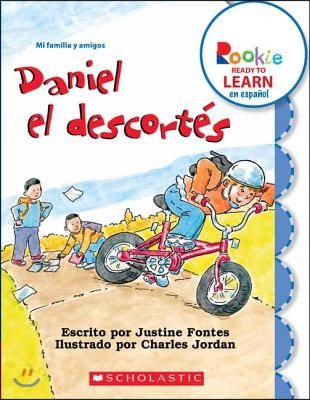 Daniel El Descortes (Rude Ralph) (Rookie Ready to Learn En Espanol) (Library Edition)