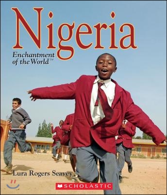 Nigeria (Enchantment of the World) (Library Edition)