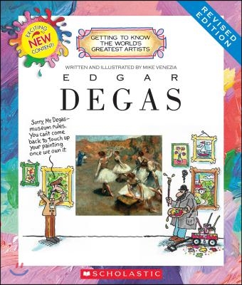 Edgar Degas (Revised Edition) (Getting to Know the World's Greatest Artists)