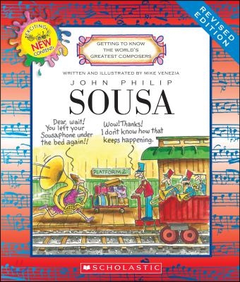 John Philip Sousa (Revised Edition) (Getting to Know the World's Greatest Composers)